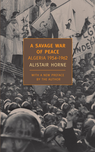 A Savage War of Peace: Algeria 1954-1962 book cover by Alistair Horne