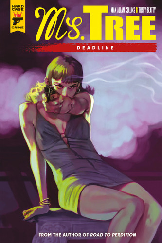 Ms. Tree: Deadline (Graphic Novel) (MS TREE) book cover by Max Allan Collins