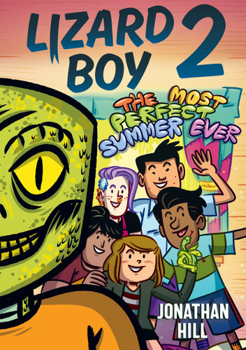 Lizard Boy 2: The Most Perfect Summer Ever (Lizard Boy) book cover by Jonathan Hill