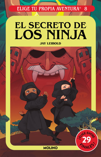 El secreto de los ninja / Secret of the Ninja (Elige Tu Propia Aventura) book cover by Jay Leibold