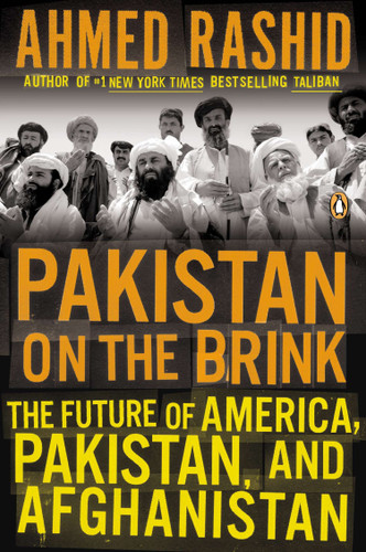 Pakistan on the Brink: The Future of America, Pakistan, and Afghanistan book cover by Ahmed Rashid