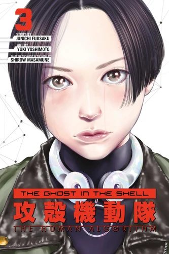 The Ghost in the Shell: The Human Algorithm 3 (The Ghost in the Shell: The Human Algorithm) book cover by Junichi Fujisaku