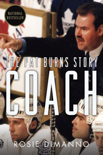 Coach: The Pat Burns Story book cover by Rosie DiManno