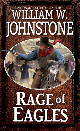 Rage of Eagles (Eagles) book cover by William W. Johnstone