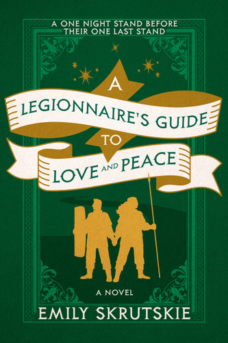 A Legionnaire's Guide to Love and Peace: A Novel book cover by Emily Skrutskie