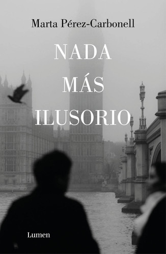 Nada más ilusorio / Nothing Is More Illusive book cover by Marta Pérez-Carbonell