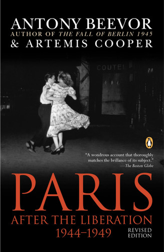 Paris After the Liberation 1944-1949: Revised Edition book cover by Antony Beevor, Artemis Cooper