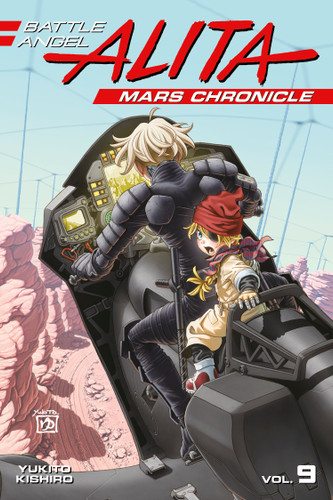 Battle Angel Alita: Mars Chronicle 9 (Battle Angel Alita: Mars Chronicle) book cover by Yukito Kishiro