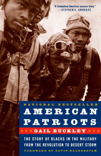 American Patriots: The Story of Blacks in the Military from the Revolution to Desert Storm book cover by Gail Lumet Buckley