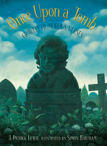 Once Upon A Tomb: Gravely Humorous Verses book cover by J. Patrick Lewis