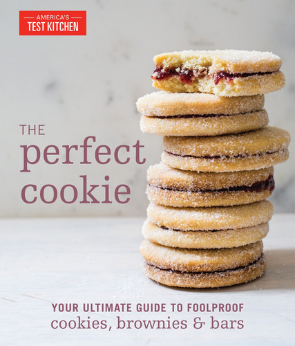 The Perfect Cookie: Your Ultimate Guide to Foolproof Cookies, Brownies & Bars (Perfect Baking Cookbooks) book cover by 