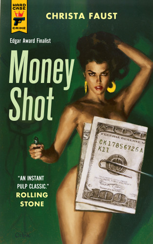 Money Shot (Angel Dare Series) book cover by Christa Faust