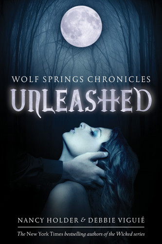 Unleashed (Wolf Spring Chronicles) book cover by Nancy Holder, Debbie Viguie