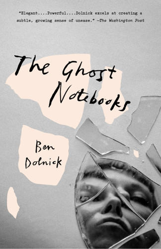 The Ghost Notebooks: A Novel book cover by Ben Dolnick