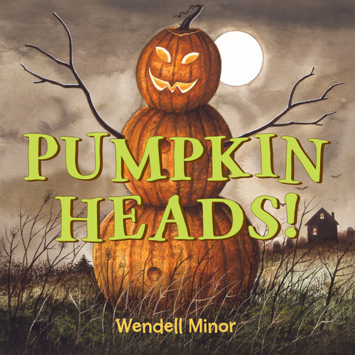 Pumpkin Heads book cover by Wendell Minor