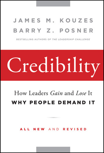 Credibility: How Leaders Gain and Lose It, Why People Demand It (J-B Leadership Challenge: Kouzes/Posner) book cover by James M. Kouzes, Barry Z. Posner