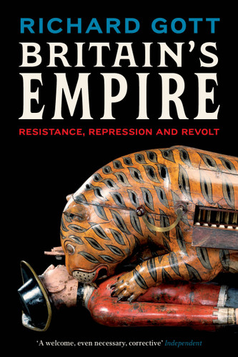 Britain's Empire: Resistance, Repression and Revolt book cover by Richard Gott