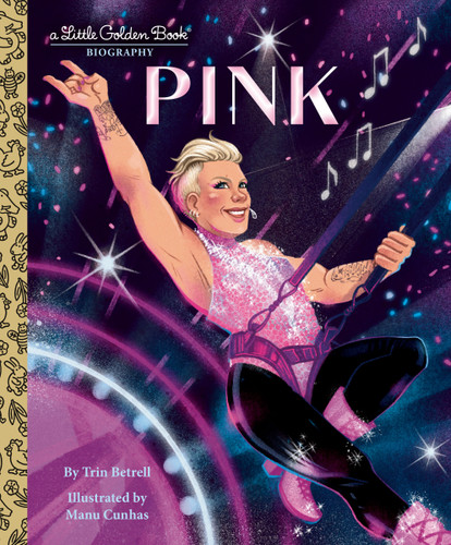 Pink: A Little Golden Book Biography (Little Golden Book Biographies) book cover by Trin Betrell