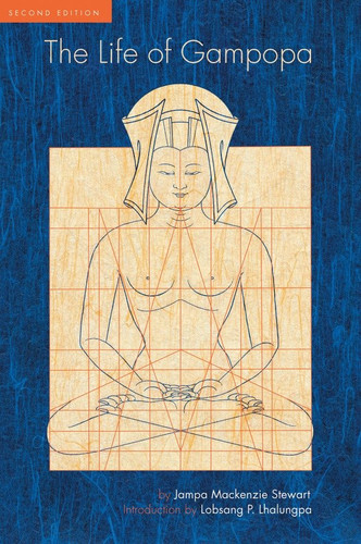 The Life of Gampopa: Second Edition book cover by Jampa Mackenzie Stewart