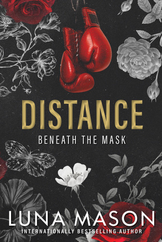 Distance: A Dark Mafia Romance (Beneath the Mask) book cover by Luna Mason