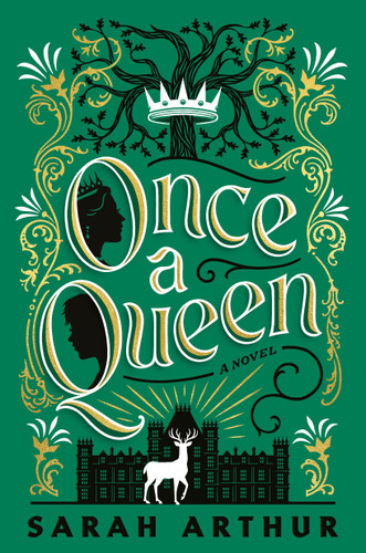 Once a Queen: A Novel (The Carrick Hall Novels) book cover by Sarah Arthur