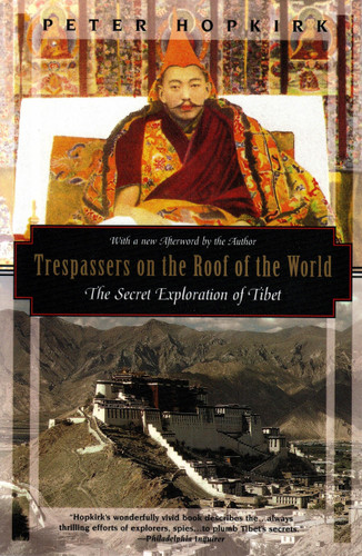 Trespassers on the Roof of the World: The Secret Exploration of Tibet book cover by Peter Hopkirk