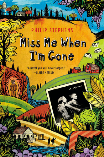 Miss Me When I'm Gone: A Novel book cover by Philip Stephens