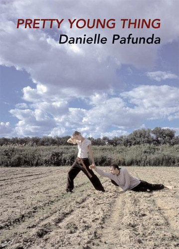 Pretty Young Thing: Poems book cover by Danielle Pafunda