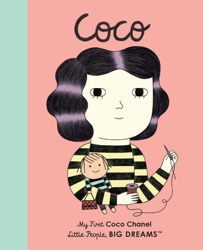 Coco Chanel: My First Coco Chanel (Little People, BIG DREAMS) book cover by Ana Albero, Maria Isabel Sanchez Vegara