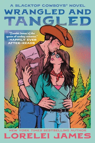 Wrangled and Tangled (Blacktop Cowboys Novel) book cover by Lorelei James