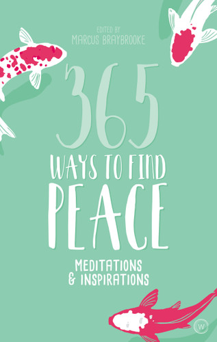 365 Ways to Find Peace: Meditations & Inspirations book cover by Marcus Braybrooke