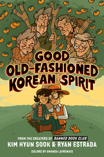 Good Old-Fashioned Korean Spirit: A Graphic Novel book cover by Kim Hyun Sook, Ryan Estrada