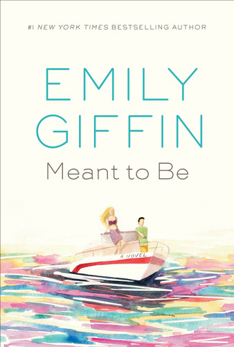 Meant to Be: A Novel book cover by Emily Giffin