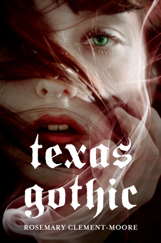 Texas Gothic book cover by Rosemary Clement-Moore