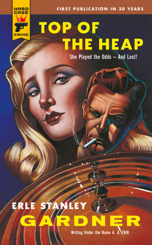 Top of the Heap book cover by Erle Stanley Gardner