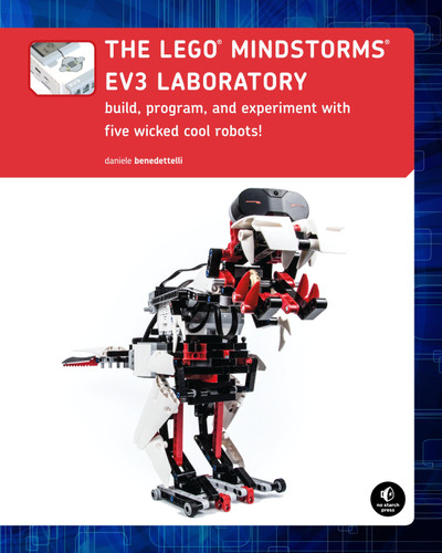 The LEGO® MINDSTORMS EV3 Laboratory: Build, Program, and Experiment with Five Wicked Cool Robots book cover by Daniele Benedettelli