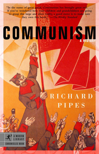 Communism: A History (Modern Library Chronicles) book cover by Richard Pipes