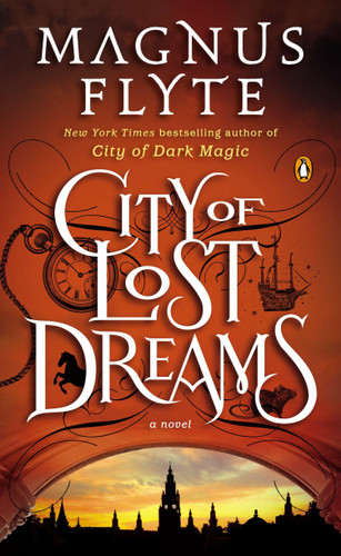 City of Lost Dreams: A Novel (City of Dark Magic Series) book cover by Magnus Flyte
