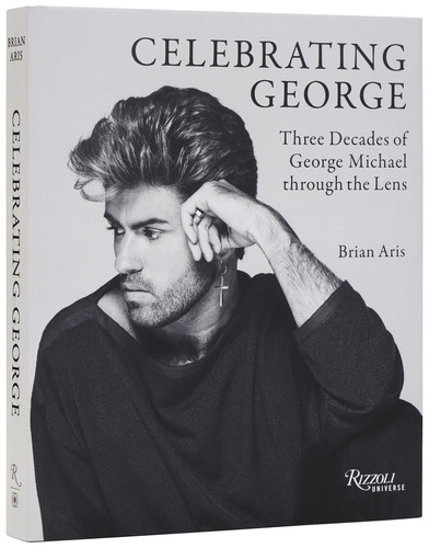 Celebrating George: Three Decades of George Michael through the Lens book cover by Brian Aris