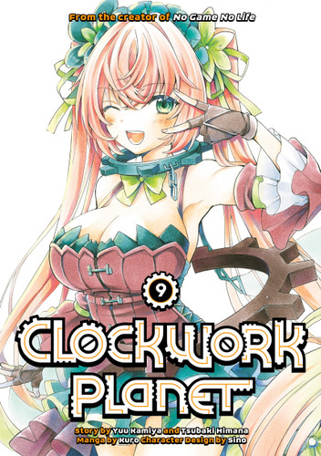 Clockwork Planet 9 (Clockwork Planet) book cover by Yuu Kamiya, Tsubaki Himana