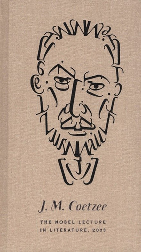 The Nobel Lecture in Literature, 2003 book cover by J. M. Coetzee