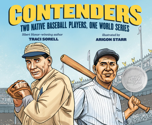 Contenders: Two Native Baseball Players, One World Series book cover by Traci Sorell