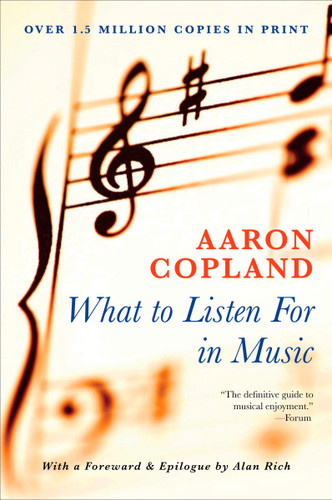 What to Listen for in Music book cover by Aaron Copland