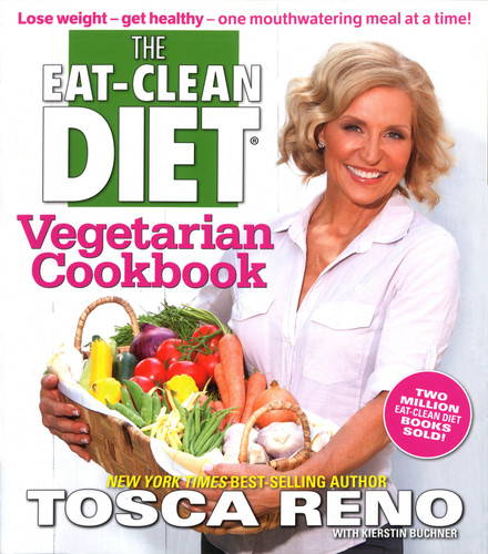 The Eat-Clean Diet Vegetarian Cookbook: Lose weight - get healthy - one mouthwatering meal at a time! book cover by Tosca Reno