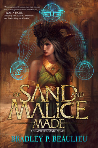 Of Sand and Malice Made (Song of Shattered Sands) book cover by Bradley P. Beaulieu