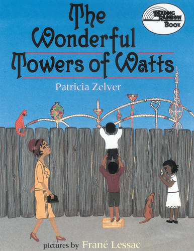 The Wonderful Towers of Watts book cover by Patricia Zelver