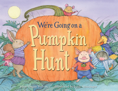 We're Going on a Pumpkin Hunt book cover by Mary Hogan Wilcox