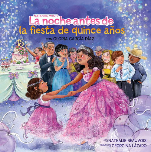 La noche antes de la fiesta de quince años (The Night Before the Quinceañera Spanish Edition) (The Night Before) book cover by Natasha Wing, Gloria García Díaz