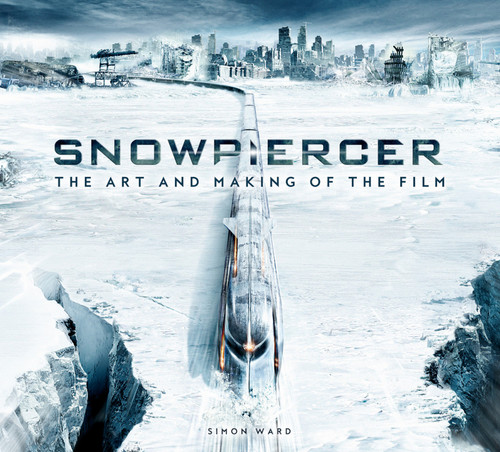 Snowpiercer: The Art and Making of the Film book cover by Simon Ward
