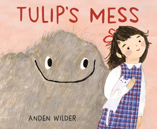 Tulip's Mess book cover by Anden Wilder